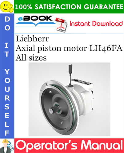 Liebherr Axial piston motor LH46FA All sizes Operator's Manual