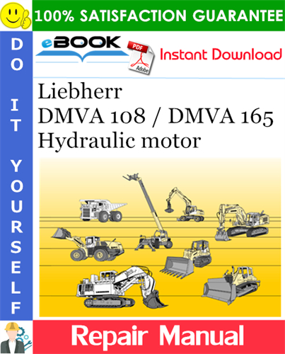 Liebherr DMVA 108 / DMVA 165 Hydraulic motor Repair Manual