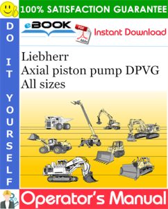 Liebherr Axial piston pump DPVG All sizes Operator's Manual