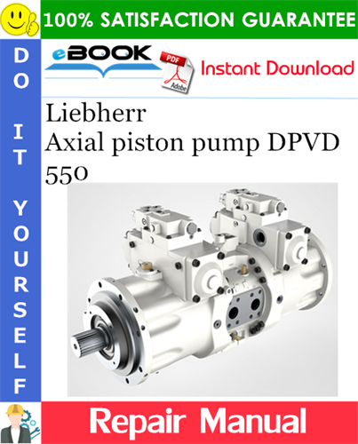 Liebherr Axial piston pump DPVD 550 Repair Manual