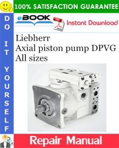 Liebherr Axial piston pump DPVG All sizes Repair Manual