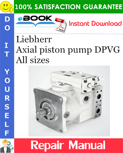 Liebherr Axial piston pump DPVG All sizes Repair Manual